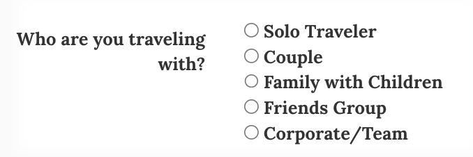 Example of radio button field labeled 'Who are you traveling with?'
